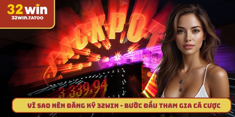 Đăng ký 32win ngay – Nhận ưu đãi tới 3 triệu đồng!