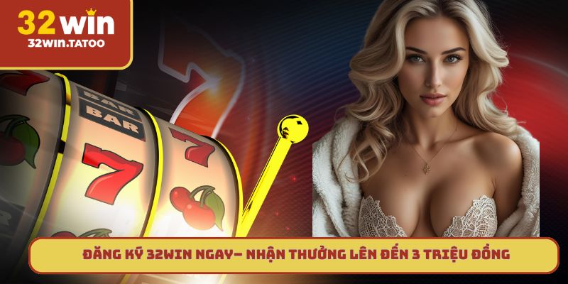 đăng ký 32win