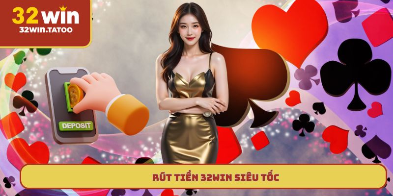 rút tiền 32win