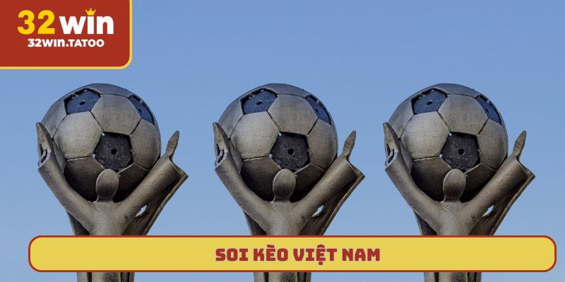 Soi kèo Việt Nam