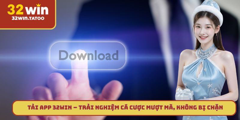 tải app 32win
