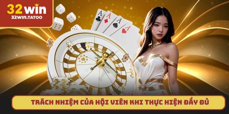 Trách nhiệm của quý hội viên khi thực hiện đầy đủ những quy tắc