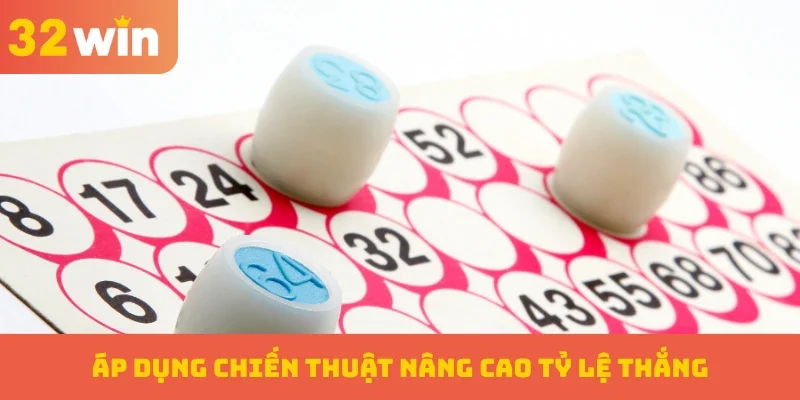 Áp dụng những chiến thuật trên từ cao thủ để nâng cao tỷ lệ thắng