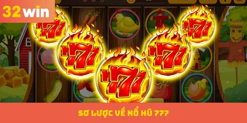 Sơ lược về nổ hũ 777